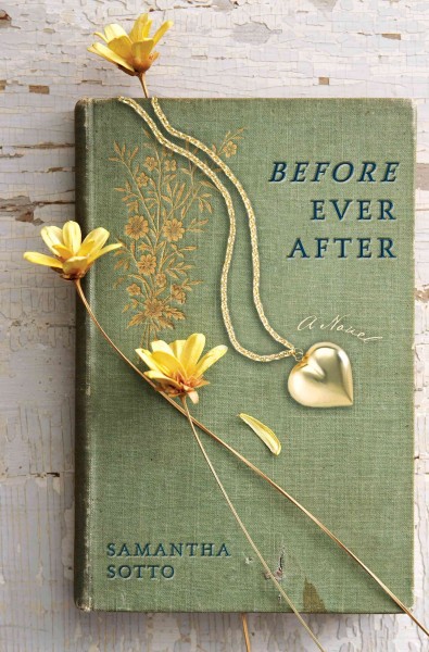 Before ever after [electronic resource] : a novel / Samantha Sotto.