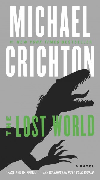 The lost world [electronic resource] : a novel / by Michael Crichton.