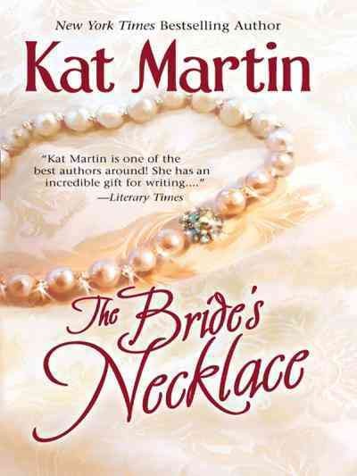 The bride's necklace [electronic resource] / Kat Martin.