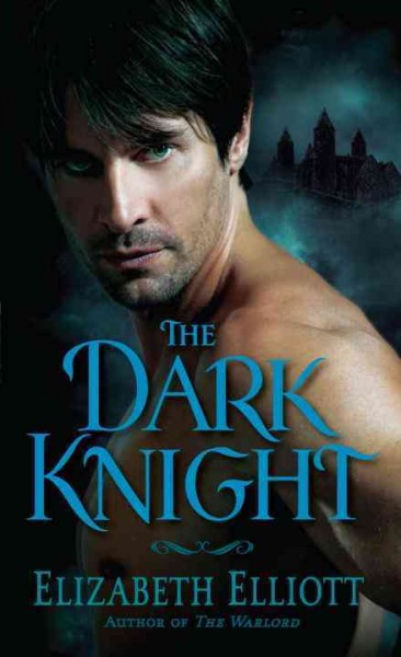 The dark knight [electronic resource] / Elizabeth Elliott.