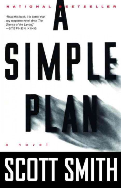 A simple plan [electronic resource] : a novel / by Scott Smith.