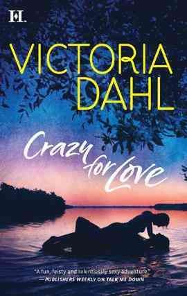 Crazy for love [electronic resource] / Victoria Dahl.