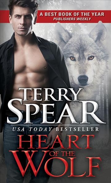 Heart of the wolf [electronic resource] / Terry Spear.