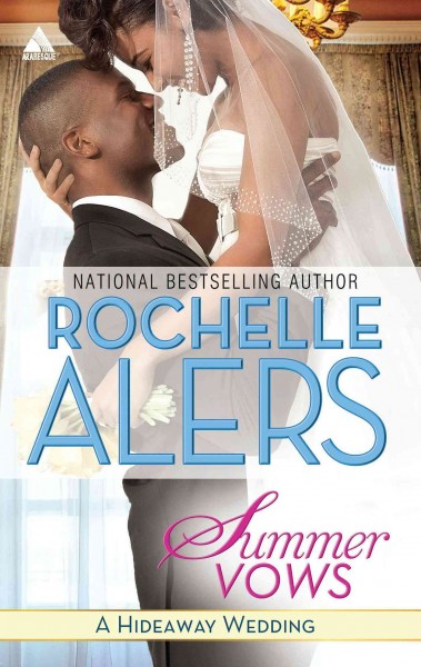 Summer vows [electronic resource] / Rochelle Alers.