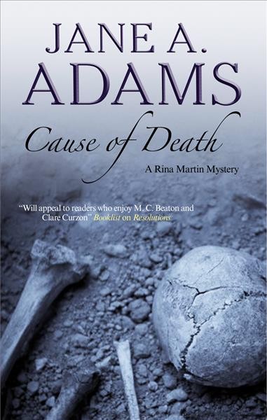 Cause of death [electronic resource] : a Rina Martin novel / Jane A. Adams.