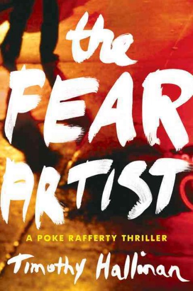 The fear artist [electronic resource] / Timothy Hallinan.