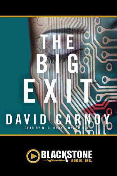 The big exit [electronic resource] / David Carnoy.