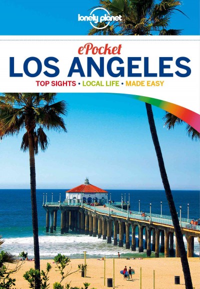 Pocket Los Angeles [electronic resource] : top sights, local life made easy.