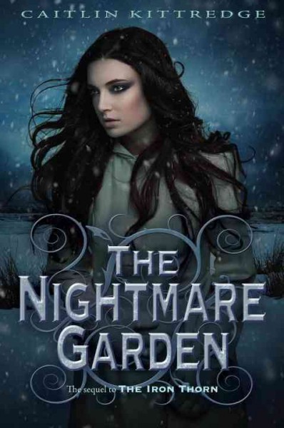 The nightmare garden [electronic resource] / Caitlin Kittredge.