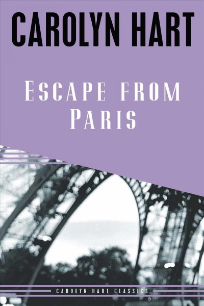 Escape from Paris [electronic resource] / by Carolyn Hart.