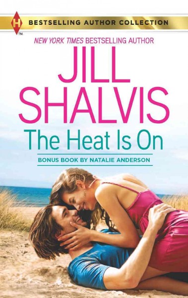 The heat is on [electronic resource] / Jill Shalvis ; Blame it on the bikini / Natalie Anderson.