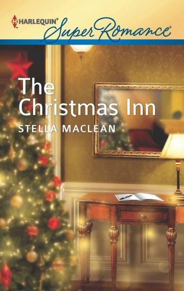 The Christmas Inn [electronic resource] / Stella MacLean.