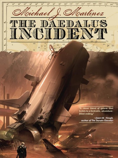 The daedalus incident [electronic resource] / Michael J Martinez.