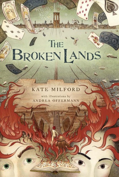 The broken lands [electronic resource] / Kate Milford ; with illustrations by Andrea Offermann.