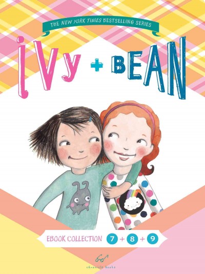 Ivy + Bean boxed bundle. 3 : books 7 + 8 + 9 / Annie Barrows, Sophie Blackall.
