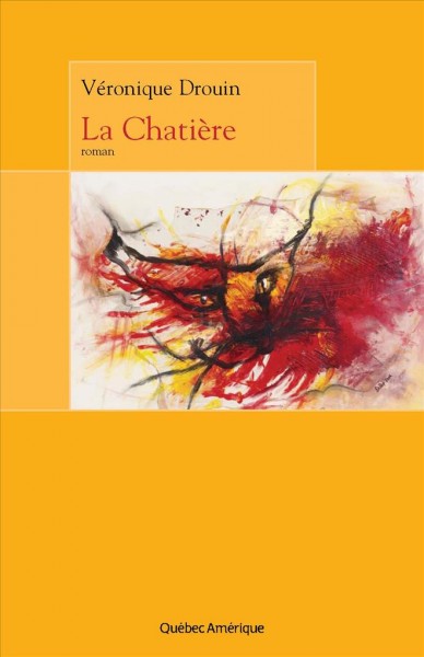 La chatière [electronic resource] : roman / Véronique Drouin.