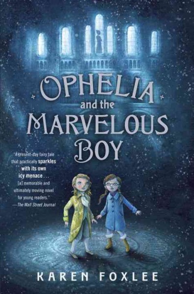 Ophelia and the marvelous boy / Karen Foxlee.