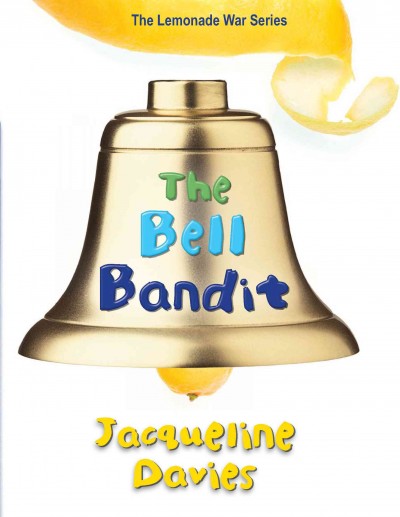 The bell bandit [electronic resource] / by Jacqueline Davies.