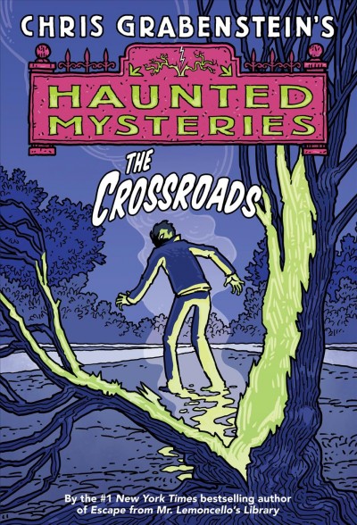 The crossroads [electronic resource] / Chris Grabenstein.
