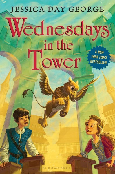 Wednesdays in the tower [electronic resource] / by Jessica Day George.