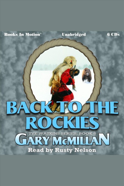 Back to the Rockies [electronic resource] / Gary McMillan.