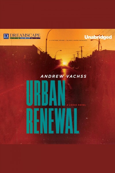 Urban renewal / Andrew Vachss.