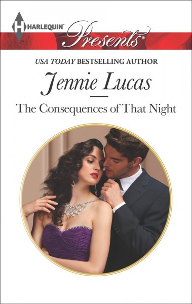 The Consequences of That Night / Jennie Lucas.