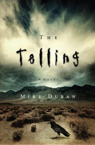 The telling [electronic resource] : a novel / Mike Duran.