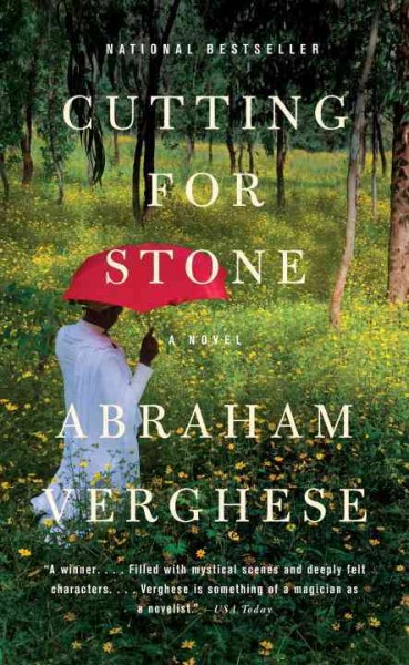 Cutting for stone [electronic resource] : a novel / Abraham Verghese.