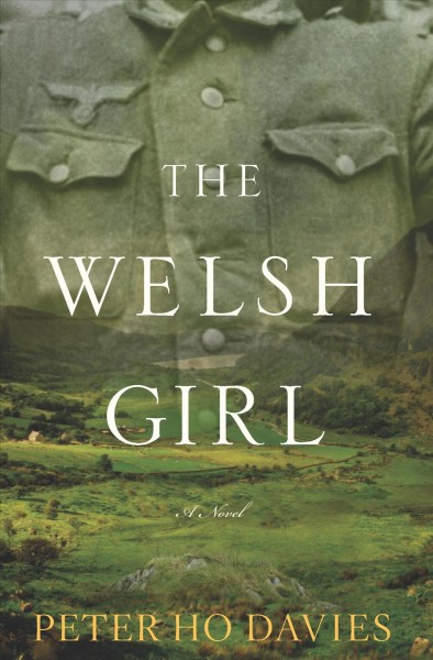 The Welsh girl [electronic resource] / Peter Ho Davies.