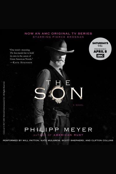 The son [electronic resource] / Philipp Meyer.