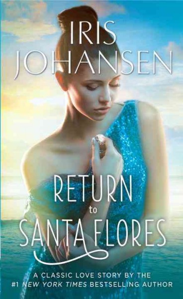 Return to Santa Flores [electronic resource] / Iris Johansen.