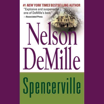 Spencerville [electronic resource] / Nelson DeMille.