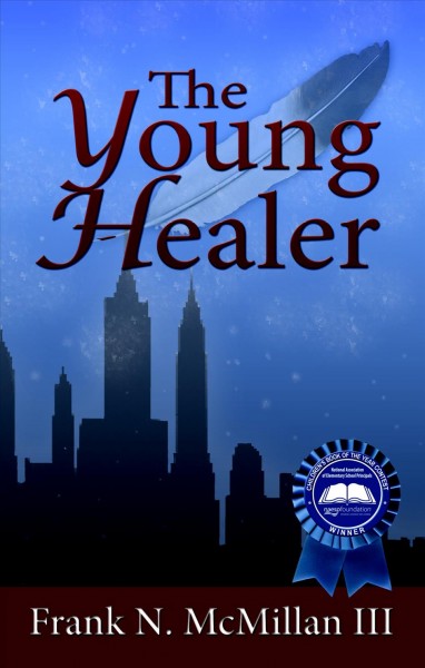 The young healer [electronic resource] / Frank N. McMillan III.