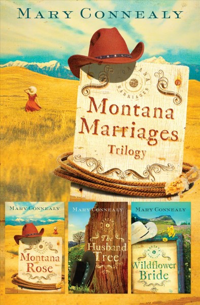 Montana marriages trilogy [electronic resource] / Mary Connealy.