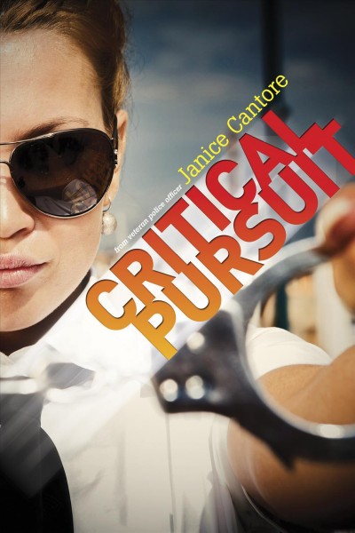 Critical pursuit [electronic resource] / Janice Cantore.
