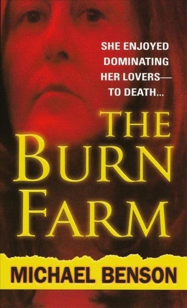The burn farm [electronic resource] / Michael Benson.