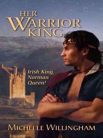 Her warrior king [electronic resource] / Michelle Willingham.