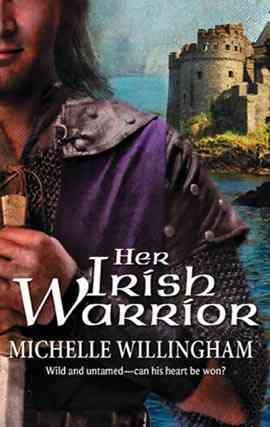 Her Irish warrior [electronic resource] / Michelle Willingham.