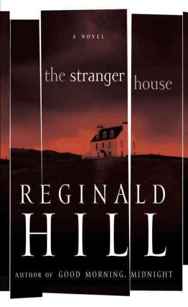 The stranger house / Reginald Hill.