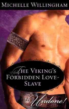 The Viking's forbidden love-slave [electronic resource] / Michelle Willingham.