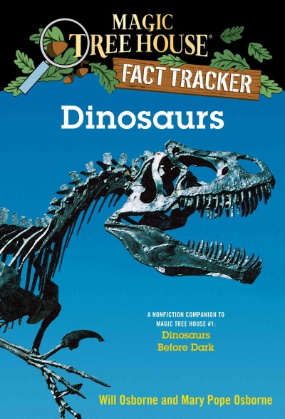 Dinosaurs [electronic resource] / by Will Osborne and Mary Pope Osborne ; illustrated by Sal Murdocca.