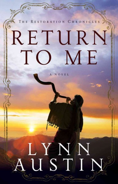 Return to me / Lynn Austin.