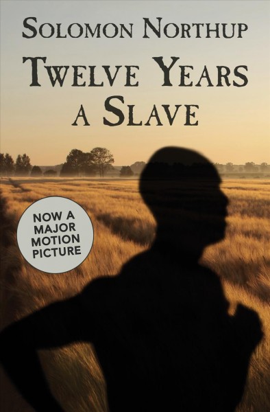Twelve years a slave / Solomon Northup.