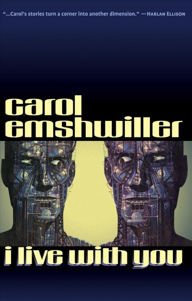I live with you [electronic resource] / Carol Emshwiller.