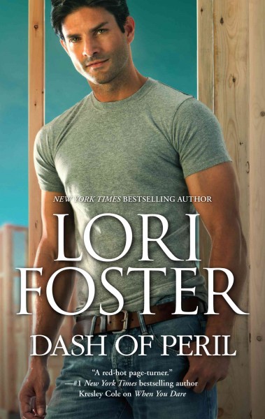 Dash of peril / Lori Foster.