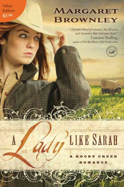 A lady like Sarah [electronic resource] : a Rocky Creek romance / Margaret Brownley.