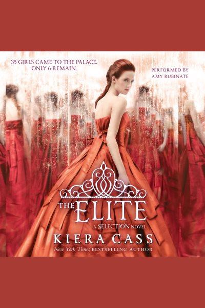 The Elite [electronic resource] / Kiera Cass.