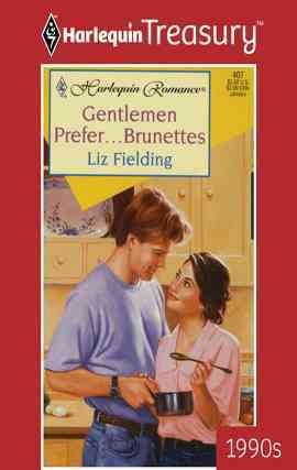 Gentlemen prefer-- brunettes [electronic resource] / Liz Fielding.