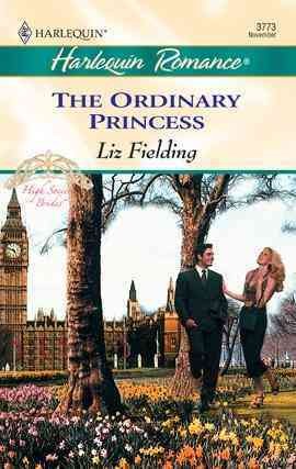 The ordinary princess [electronic resource] / Liz Fielding.